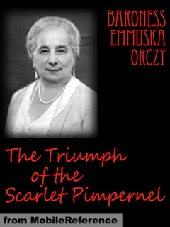 The Triumph of the Scarlet Pimpernel by Baroness Orczy