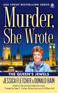 Murder, She Wrote: The Queen's Jewels by Jessica Fletcher & Donald Bain