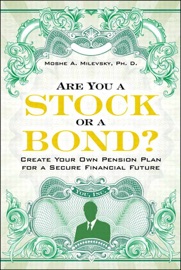 Are You a Stock or a Bond?: Create Your Own Pension Plan for a Secure Financial Future