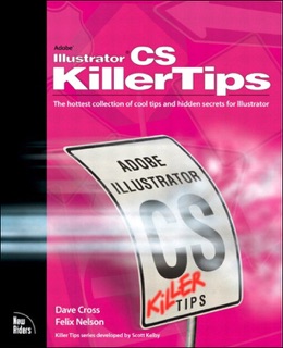 Illustrator CS Killer Tips by Dave Cross