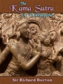 The Kama Sutra of Vatsyayana - Sir Richard Francis Burton