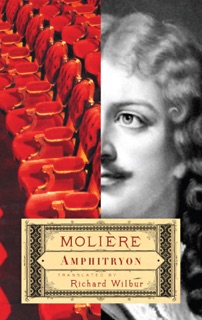 Amphitryon by Molière & Richard Wilbur