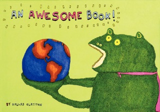 An Awesome Book! by Dallas Clayton