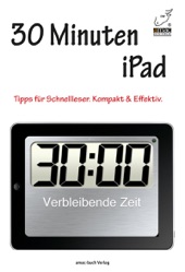 Book cover for 30 Minuten iPad by Michael Krimmer & Anton Ochsenkühn
