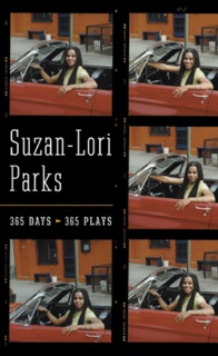 365 Days / 365 Plays by Suzan-Lori Parks
