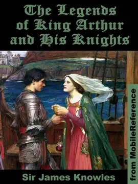 Read: Book The Legends of King Arthur and His Knights (ILLUSTRATED)