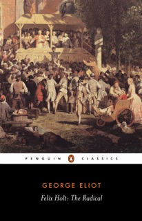 Felix Holt by George Eliot & Lynda Mugglestone