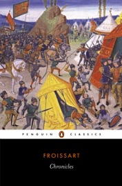 Chronicles - Jean Froissart & Geoffrey Brereton