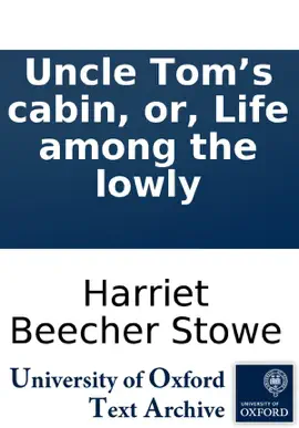 Read: Uncle Tom’s cabin, or, Life among Book the lowly