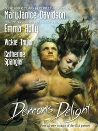 Demon's Delight - MaryJanice Davidson, Emma Holly, Vickie Taylor & Catherine Spangler