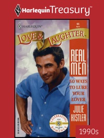 50 WAYS TO LURE YOUR LOVER - Julie Kistler