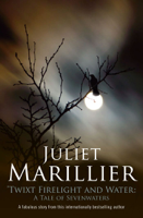 Juliet Marillier - Twixt Firelight and Water artwork