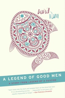 A Legend of Good Men by David Vann