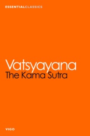 The Kama Sutra - Vātsyāyana