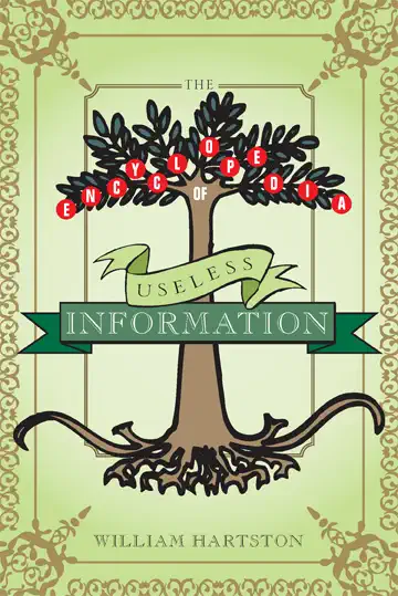 The Encyclopedia of Useless Information