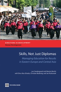 Skills, not just Diplomas by Lars Sondergaard, Mamta Murthi, Dina Abu-Ghaida, Christian Bodewig & Jan Rutkowski