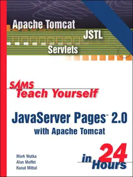Read: Sams Teach Yourself JavaServer Pages 2.0 with Apache Tomcat in 24 Hours, Complete Book Starter Kit