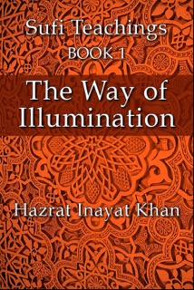 The Way of Illumination by Hazrat Inayat Khan
