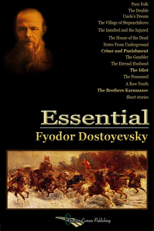 Essential Fyodor Dostoyevsky