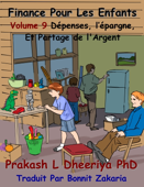 Dépenses, l’épargne, et partage de l'argent - Prakash L. Dheeriya, Ph. D.