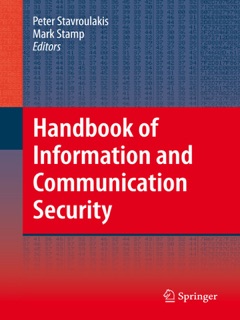 Handbook of Information and Communication Security by Peter Stavroulakis & Mark Stamp