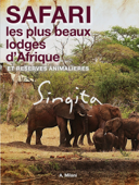 SAFARI. Les plus beaux lodges d'Afrique - Enhanced Edition - Alexandre Milani