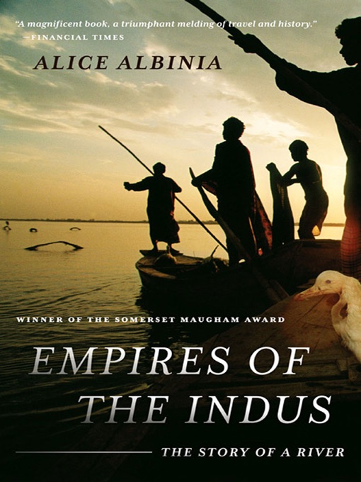 Empires of the Indus: The Story of A River