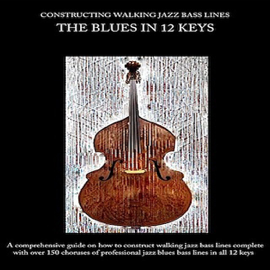Constructing Walking Jazz Bass Lines - The Blues In 12 Keys
