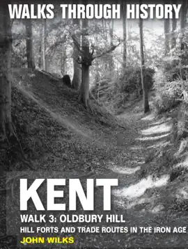 Read: Walks Through History: Kent. Walk 3. Book Oldbury Hill