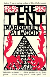 The Tent - Margaret Atwood