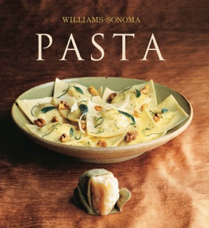 Williams-Sonoma Pasta by Erica de Mane