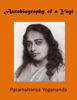 Autobiography of a Yogi - Paramahansa Yogananda