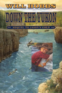Down the Yukon by Will Hobbs