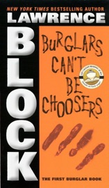 Burglars Can't Be Choosers - Lawrence Block
