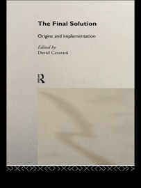 The Final Solution - David Cesarani