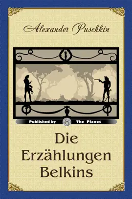 Die Erzählungen Belkins (Illustrierte Ausgabe)