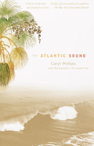 The Atlantic Sound - Caryl Phillips Cover Art