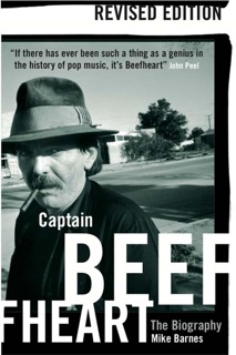 Captain Beefheart: The Biography by Mike Barnes