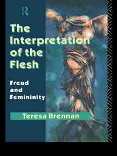 The Interpretation of the Flesh by Teresa Brennan