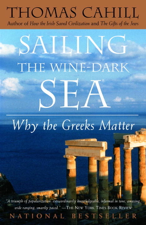 Sailing the Wine-Dark Sea - Thomas Cahill Cover Art