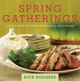 Spring Gatherings by Rick Rodgers