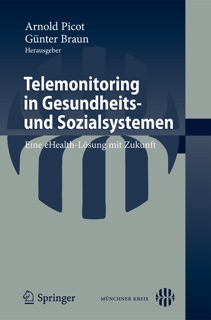 Telemonitoring in Gesundheits- und Sozialsystemen by Arnold Picot & Günter Braun