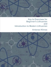 Book cover for Key to Exercises for Beginner's Lithuanian and Introduction to Modern Lithuanian by Antanas Klimas