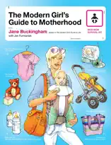 The Modern Girl's Guide to Motherhood