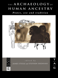 The Archaeology of Human Ancestry