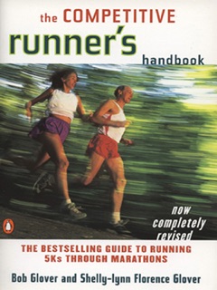 The Competitive Runner's Handbook by Bob Glover & Shelly-lynn Florence Glover