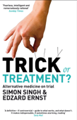 Trick or Treatment? - Dr Dr. Simon Singh & Professor Edzard Ernst