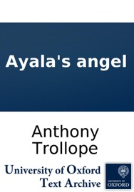 Ayala's angel - Anthony Trollope