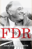 FDR - Jean Edward Smith