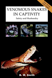 Venomous Snakes In Captivity: Safety And Husbandry